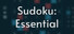 Sudoku: Essential
