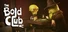 The Bold Club