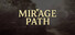 Mirage Path