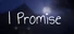 I Promise