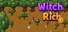 Witch and Rich