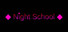 Night School