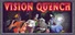 Vision Quench