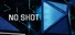 No Shot
