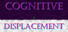 Cognitive Displacement