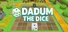 Dadum The Dice