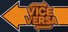 Vice Versa