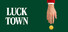 Luck Town