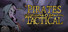 Pirates Tactical