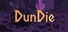 DunDie
