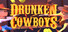 Drunken Cowboys