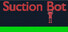 Suction Bot