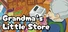 Grandma's Little Store