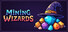 Mining Wizards