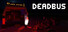 DEADBUS