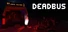 DEADBUS