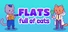 Flats Full of Cats