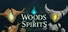 Woods and Spirits