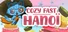 Cozy Fast Hanoï