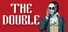 THE DOUBLE
