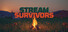 Stream Survivors