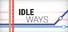 Idle Ways