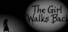The Girl Walks Back