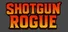 Shotgun Rogue