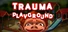 Trauma playground