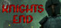 Knights End