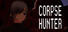 CORPSE HUNTER