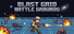 Blast Grid Battle Grounds