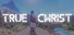 True Christ