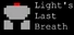 Light's Last Breath