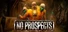 No Prospects