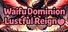 Waifu Dominion: Lustful Reign