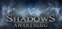 Shadows: Awakening