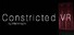 Constricted VR