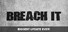 BREACH IT