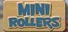 Mini Rollers