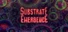 Substrate: Emergence