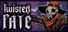 Twisted Fate