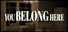 You Belong Here