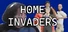 Home Invaders