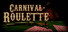 Carnival Roulette