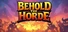 Behold the Horde