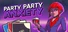 Party Party Anxiety!