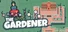 The Gardener