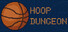 Hoop Dungeon
