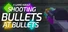 A Game About Shooting Bullets At Bullets (AGASBAB)